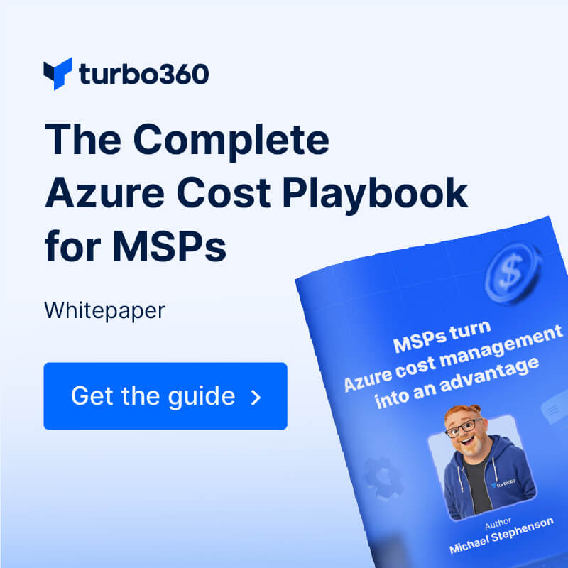MSPs turn Azure cost management into an advantage